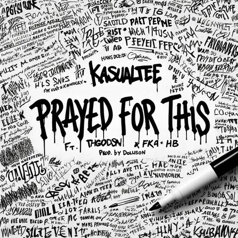 Prayed For This (feat. thGODsn & FKA HB)