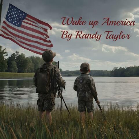 Wake up America