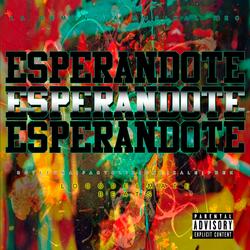 Esperandote (feat. DOTEFUMA, PACTO LIRICAL, KALE & PREK)