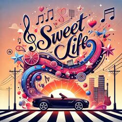 Sweet Life