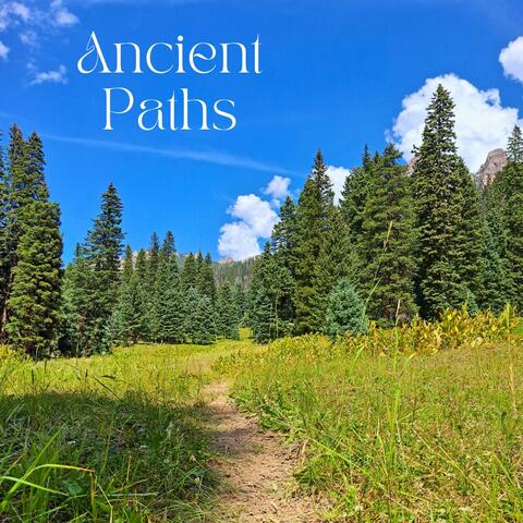 Ancient Paths (feat. Thaddaeus Magley)