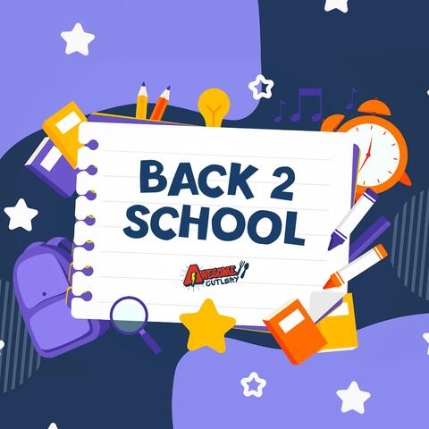 Back 2 School