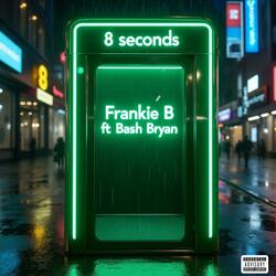 8 seconds (feat. Bash Bryan)