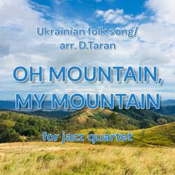 Oh mountain,my mountain
