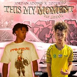 This My Moment (feat. Zozurii)