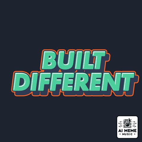 Built Different