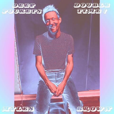 Deep Pockets (Double Time!)