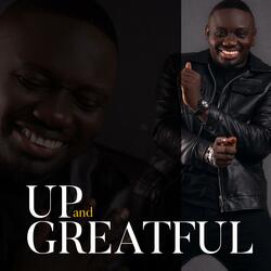 UP and GREATFUL hype