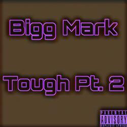 Tough, Pt. 2