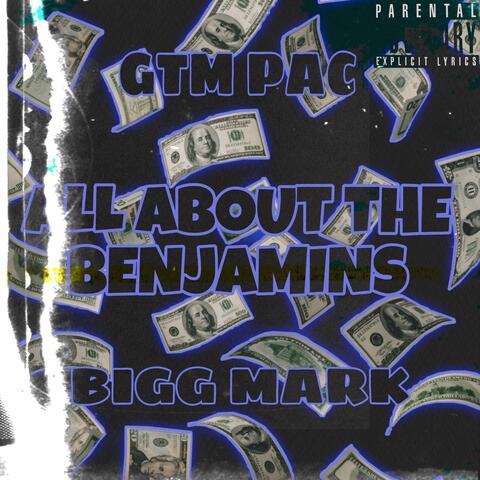 All About The Benjamin's (feat. GtmPac)