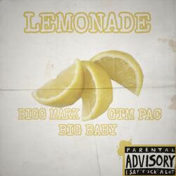 Lemonade (feat. GtmPac & BigBaby)