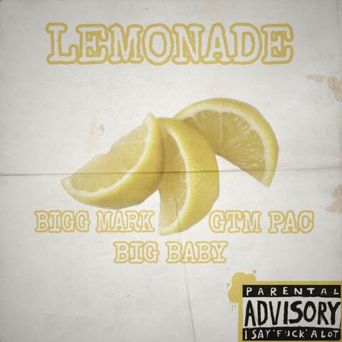Lemonade (feat. GtmPac & BigBaby)