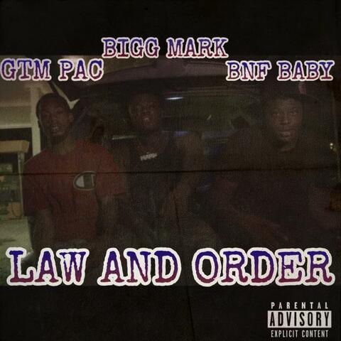 Law & Order (feat. Bnf Baby & GtmPac)