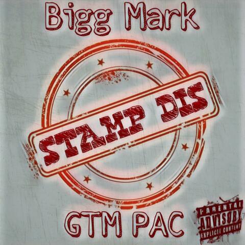Stamp Dis (feat. GtmPac)