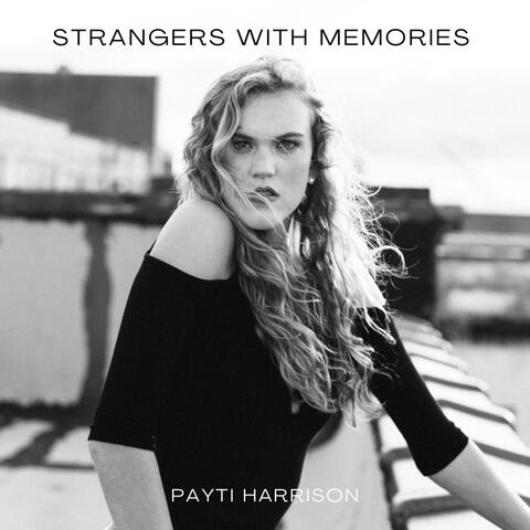 Strangers with Memories