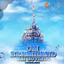 Om Bramhand Sai Govinda Pathak Official Song (feat. OBSGP)