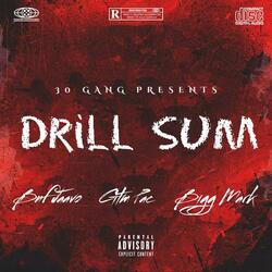 Drill Sum (feat. GtmPac & Bnf Jaavo)