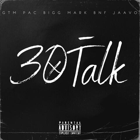 30 Talk (feat. GtmPac & Bnf Jaavo)