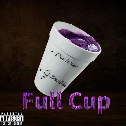 Full Cup (feat. J Double)