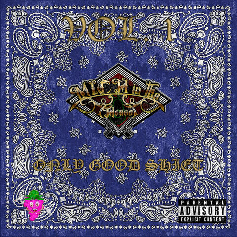 Only Good Shiet, Vol. 1