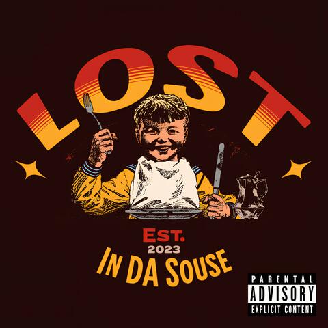 Lost In Da Souse
