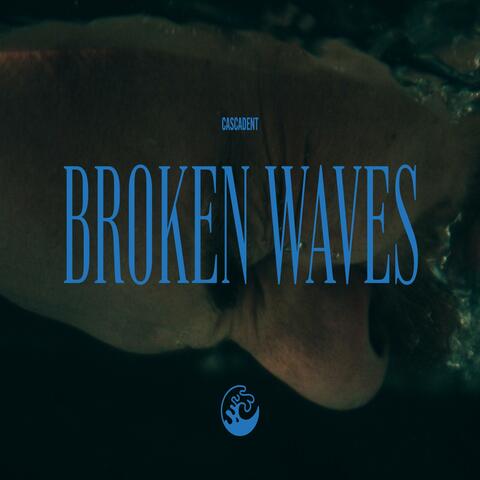 Broken Waves