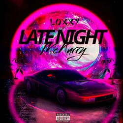 Late Night (feat. Loxxy)