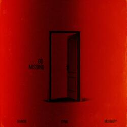 Go Missing (feat. Synn, Bandiii & Mahleyy)