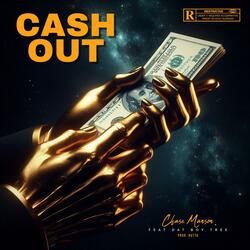 Cash Out (feat. Dat Boy Tree)