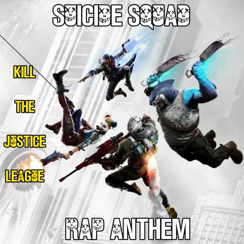Suicide Squad Rap Anthem