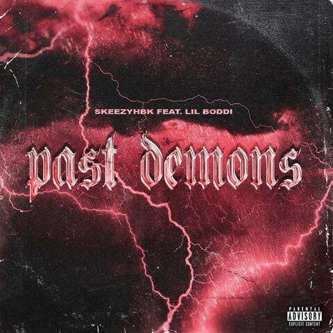 Past demons (feat. lil boddi)