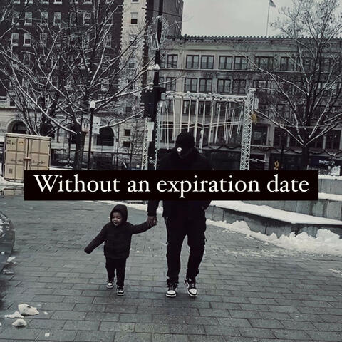 WITHOUT AN EXPIRATION DATE