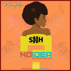 No Idea (feat. Saul Silly & Art Star)