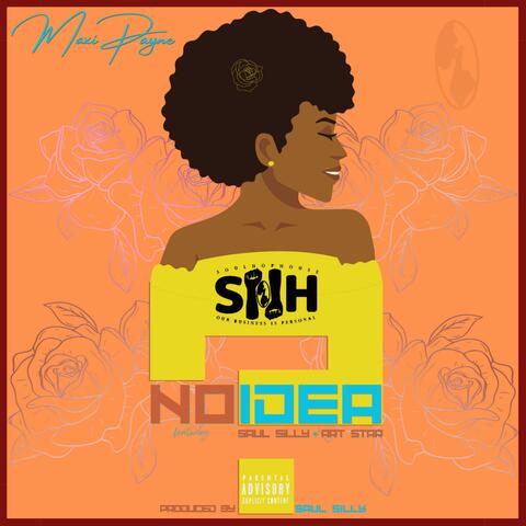 No Idea (feat. Saul Silly & Art Star)