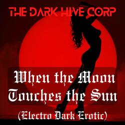 When The Moon Touches the Sun