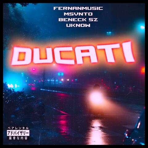 Ducati (feat. Uknow, Beneck sz & Msvnto)