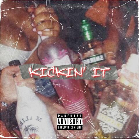 Kickin' It (feat. Huncho Juan)