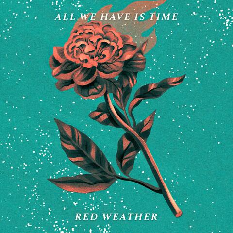 All We Have is Time