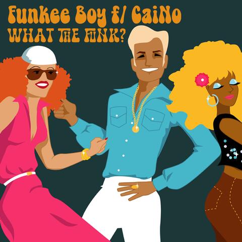 What The Funk? (feat. CaiNo)