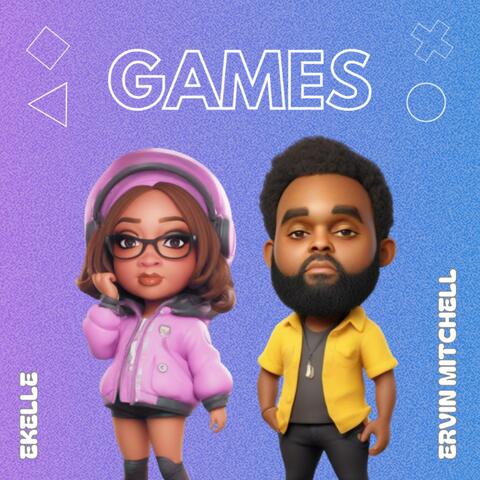 Games (feat. Ervin Mitchell)