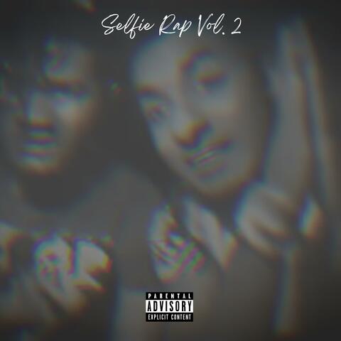 Selfie Rap, Vol. 2