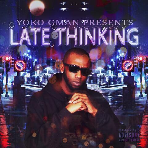 Late Thinking