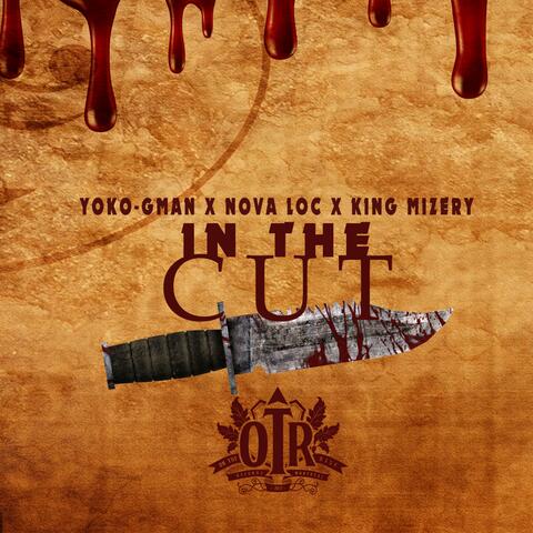 In the Cut (feat. King Mizery & Nova Loc)