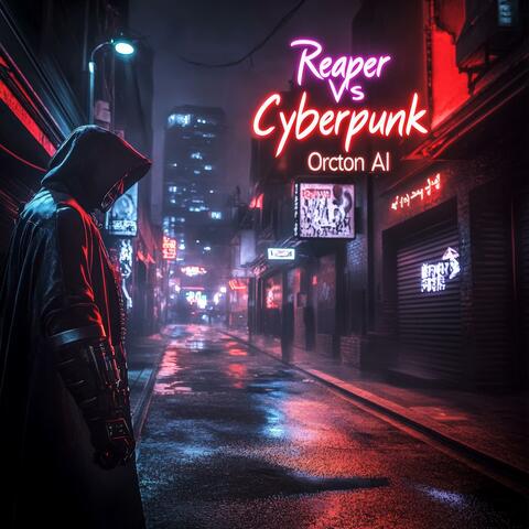 Reaper Vs Cyberpunk