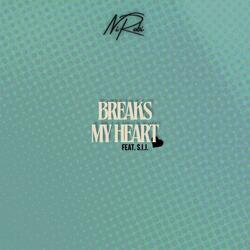 Breaks My Heart (feat. S.I.J.)