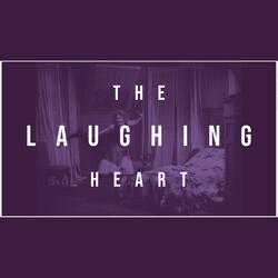 The Laughing Heart