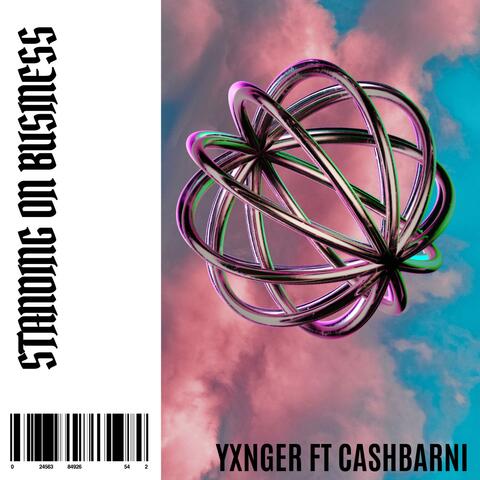 STANDING ON BUSINESS (feat. Yxnger)