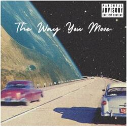 The Way you Move