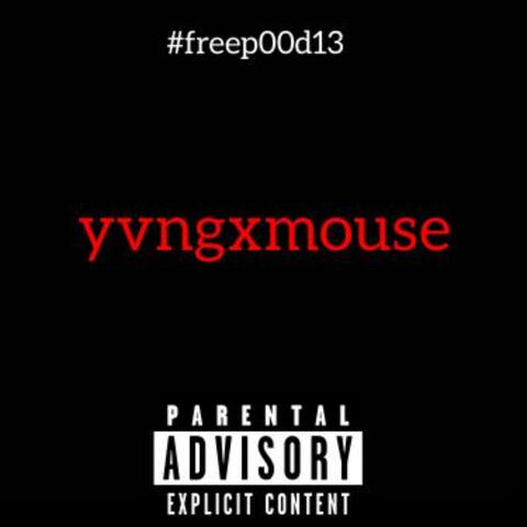 yvngxmouse (feat. yvngxkay & P00D13)