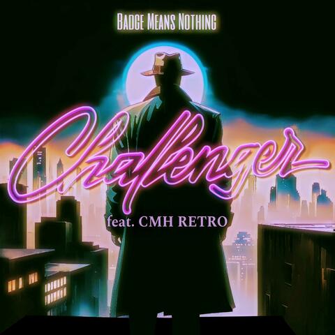 Badge Means Nothing (feat. CMH Retro)